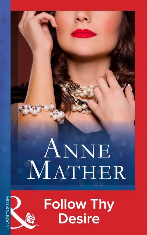 Factory Price Follow Thy Desire (Mills & Boon Modern): First edition