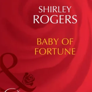 Affordable Baby Of Fortune (The Fortunes of Texas: The Lost, Book 3) (Mills & Boon Desire): First edition