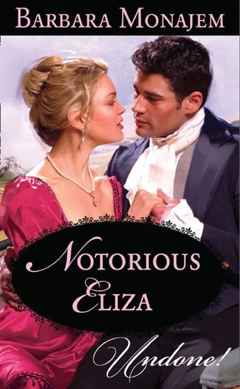 Latest Notorious Eliza (Mills & Boon Modern): First edition