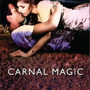 Weekend Sale Carnal Magic (Mills & Boon Spice): First edition