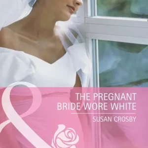 Free Returns The Pregnant Bride Wore White (The McCoys of Chance City, Book 1) (Mills & Boon Cherish): First edition