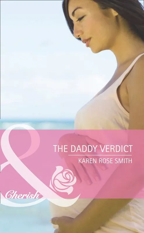 Grab Now The Daddy Verdict (Dads in Progress, Book 3) (Mills & Boon Cherish): First edition