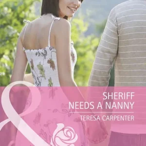Sheriff Needs A Nanny (Baby on Board, Book 28) (Mills & Boon Romance): First edition Limited Edition