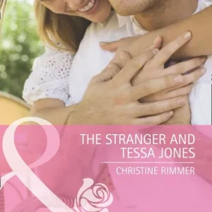 Original The Stranger And Tessa Jones (Famous Families, Book 1) (Mills & Boon Cherish): First edition