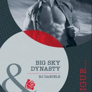 Big Sky Dynasty (Mills & Boon Intrigue): First edition Popular