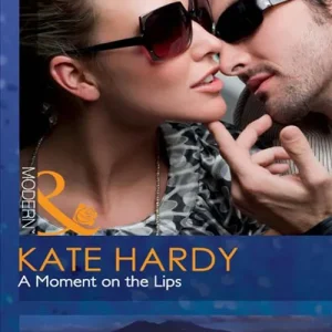 A Moment On The Lips (Mills & Boon Modern Heat): First edition Buy Online