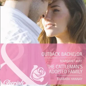 Outback Bachelor / The Cattleman's Adopted Family: Outback Bachelor / The Cattleman's Adopted Family (Mills & Boon Romance): First edition Brand New