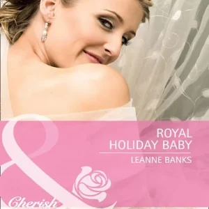 No Minimum Order Royal Holiday Baby (Mills & Boon Cherish): First edition