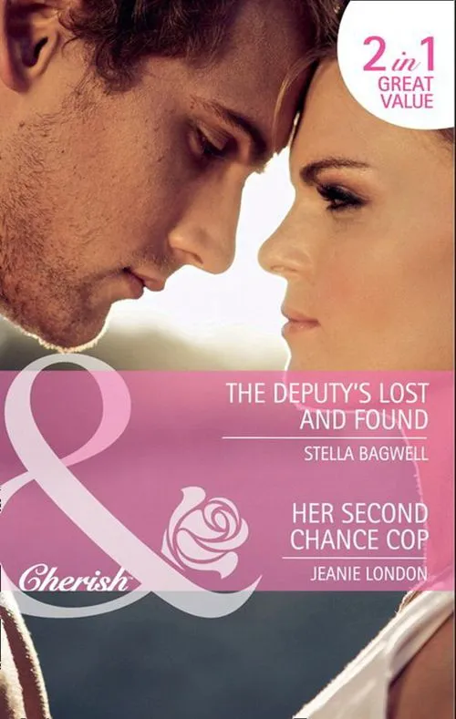 The Deputy's Lost And Found / Her Second Chance Cop: The Deputy's Lost and Found / Her Second Chance Cop (More than Friends) (Mills & Boon Cherish): First edition Clearance