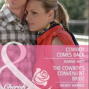 Cowboy Comes Back / The Cowboy's Convenient Bride: Cowboy Comes Back / The Cowboy's Convenient Bride (Home Sweet Honeyford) (Mills & Boon Cherish): First edition Crafted