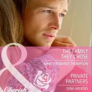 Super Sale The Family They Chose / Private Partners: The Family They Chose / Private Partners (Mills & Boon Cherish): First edition
