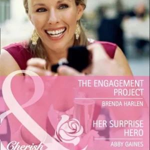 Shop Now The Engagement Project / Her Surprise Hero: The Engagement Project / Her Surprise Hero (Mills & Boon Cherish): First edition