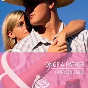 Once a Father (Mills & Boon Cherish): First edition Original