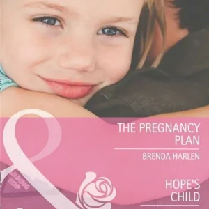 Limited Time The Pregnancy Plan / Hope's Child: The Pregnancy Plan / Hope's Child (Mills & Boon Cherish): First edition