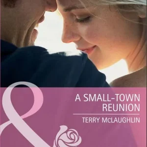 Viral A Small-Town Reunion (Mills & Boon Cherish): First edition