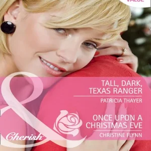 Hassle-Free Returns Tall, Dark, Texas Ranger / Once Upon A Christmas Eve: Tall, Dark, Texas Ranger (The Quilt Shop in Kerry Springs) / Once Upon a Christmas Eve (The Hunt for Cinderella) (Mills & Boon Cherish): First edition