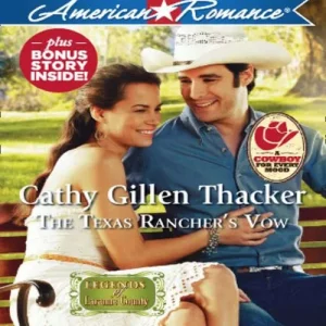 Hassle-Free Returns The Texas Rancher's Vow (Legends of Laramie County, Book 2) (Mills & Boon American Romance): First edition