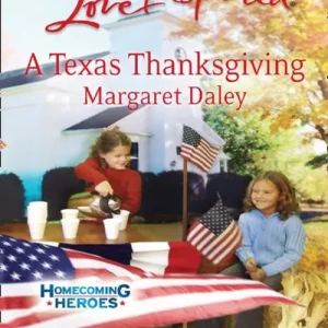 Deal A Texas Thanksgiving (Homecoming Heroes, Book 5) (Mills & Boon Love Inspired): First edition