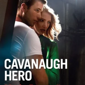 Cavanaugh Hero (Cavanaugh Justice, Book 26) (Mills & Boon Romantic Suspense): First edition Don’t Miss Out