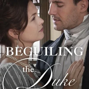 Beguiling The Duke (Breaking the Marriage Rules) (Mills & Boon Historical) Worldwide Shipping