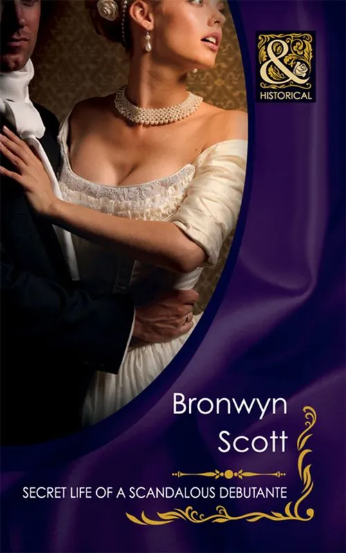 Secret Life Of A Scandalous Debutante (Mills & Boon Historical): First edition Top Rated