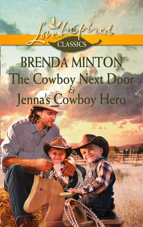 The Cowboy Next Door & Jenna's Cowboy Hero: The Cowboy Next Door / Jenna's Cowboy Hero: First edition Special Discount
