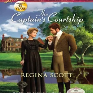 The Captain's Courtship (The Everard Legacy, Book 2) (Mills & Boon Love Inspired Historical): First edition Crafted