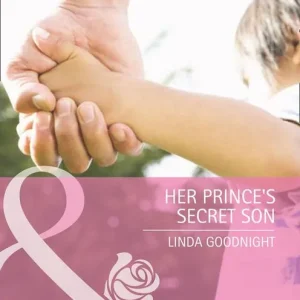 Her Prince's Secret Son (By Royal Appointment, Book 10) (Mills & Boon Romance): First edition Hassle-Free Returns