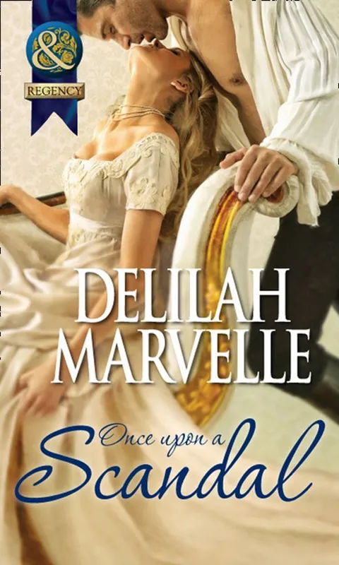 Once Upon a Scandal (The Scandal Series, Book 2) (Mills & Boon Historical): First edition New Release
