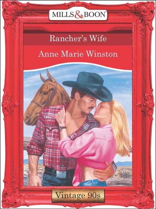 Rancher's Wife (Mills & Boon Vintage Desire): First edition Holiday Sale