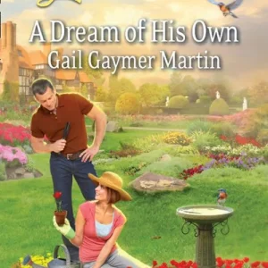 Don’t Miss Out A Dream Of His Own (Dreams Come True, Book 3) (Mills & Boon Love Inspired): First edition