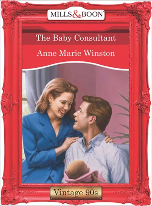 Exclusive Offer The Baby Consultant (Mills & Boon Vintage Desire): First edition