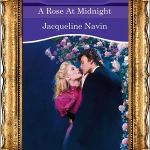 A Rose At Midnight (Mills & Boon Vintage 90s Modern): First edition New Arrival