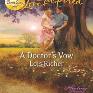 Special Discount A Doctor's Vow (Healing Hearts, Book 1) (Mills & Boon Love Inspired): First edition