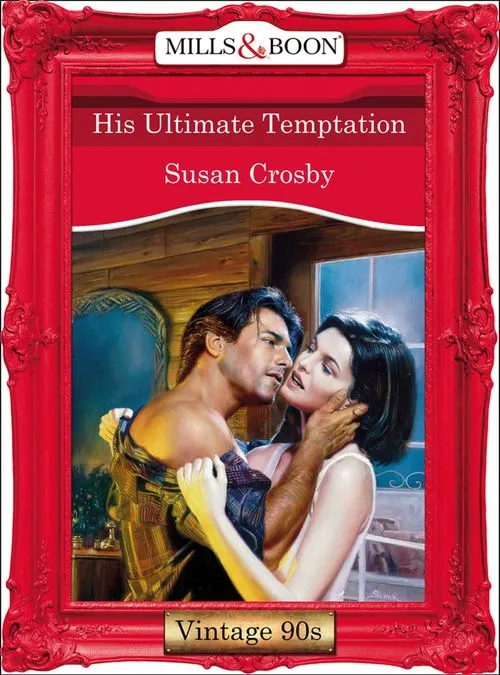 Original His Ultimate Temptation (Mills & Boon Vintage Desire): First edition