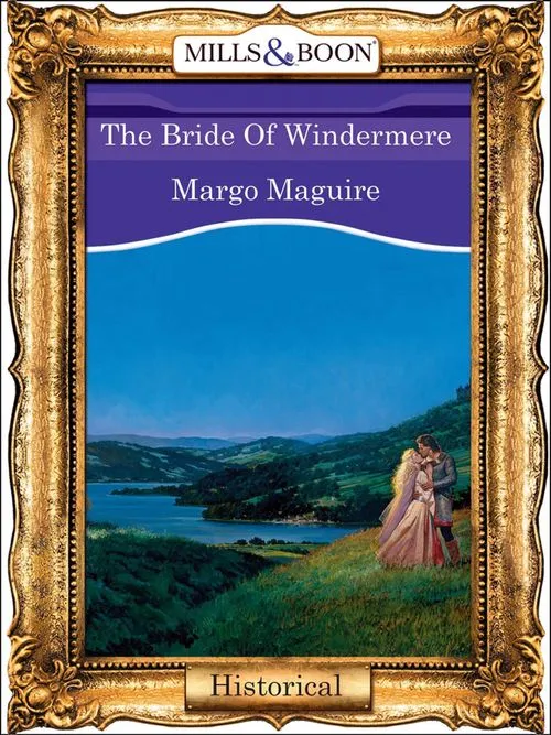 Latest The Bride Of Windermere (Mills & Boon Vintage 90s Modern): First edition