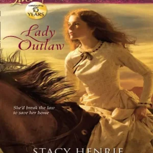Grab Now Lady Outlaw (Mills & Boon Love Inspired Historical): First edition
