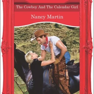 Viral The Cowboy And The Calendar Girl (Mills & Boon Vintage Desire): First edition