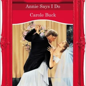 Annie Says I Do (Mills & Boon Vintage Desire): First edition Express Delivery