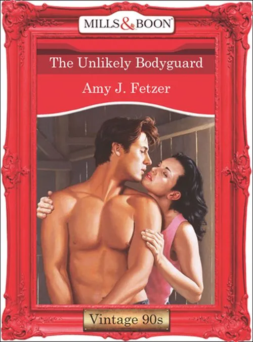 Limited Edition The Unlikely Bodyguard (Mills & Boon Vintage Desire): First edition