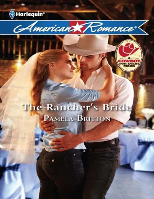 The Rancher's Bride (Mills & Boon American Romance): First edition Secure Checkout