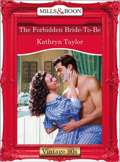 Fresh Stock The Forbidden Bride-To-Be (Mills & Boon Vintage Desire): First edition