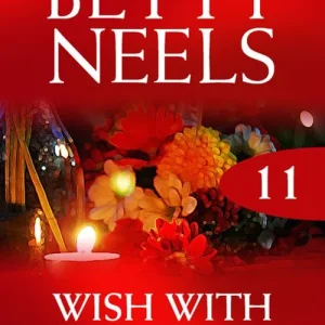 Wish with the Candles (Betty Neels Collection, Book 11): First edition Brand New