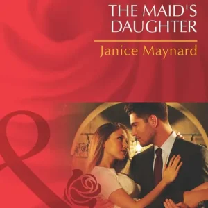 Markdown The Maid's Daughter (The Men of Wolff Mountain, Book 4) (Mills & Boon Desire): First edition
