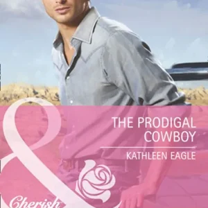 Big Sale The Prodigal Cowboy (Mills & Boon Cherish): First edition