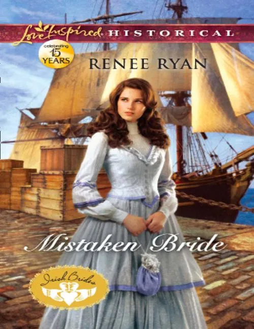 Mistaken Bride (Irish Brides, Book 2) (Mills & Boon Love Inspired Historical): First edition Fast Shipping