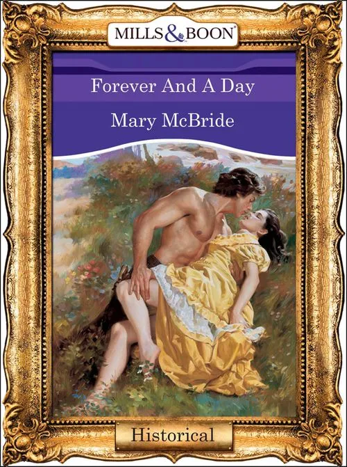Forever And A Day (Mills & Boon Vintage 90s Modern): First edition Professional Grade