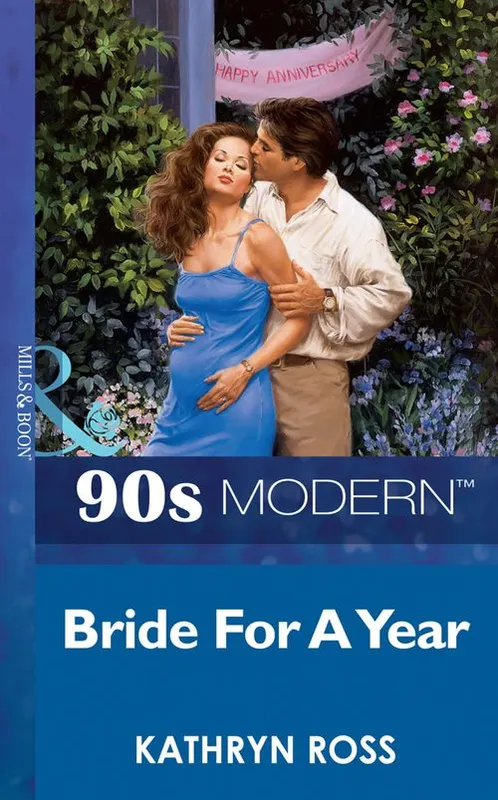 Bride For A Year (Mills & Boon Vintage 90s Modern): First edition Limited Time