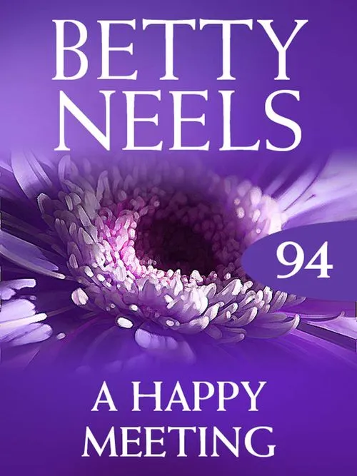 A Happy Meeting (Betty Neels Collection, Book 94): First edition Hot Picks