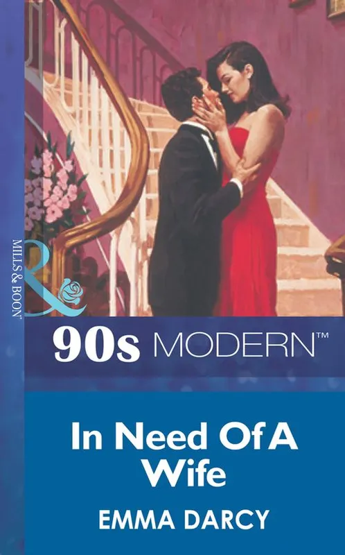 In Need Of A Wife (Mills & Boon Vintage 90s Modern): First edition Direct From Factory